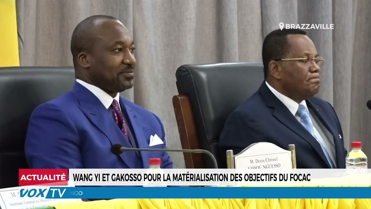 Wang Yi et Gakosso pour la matérialisation des objectifs du FOCAC