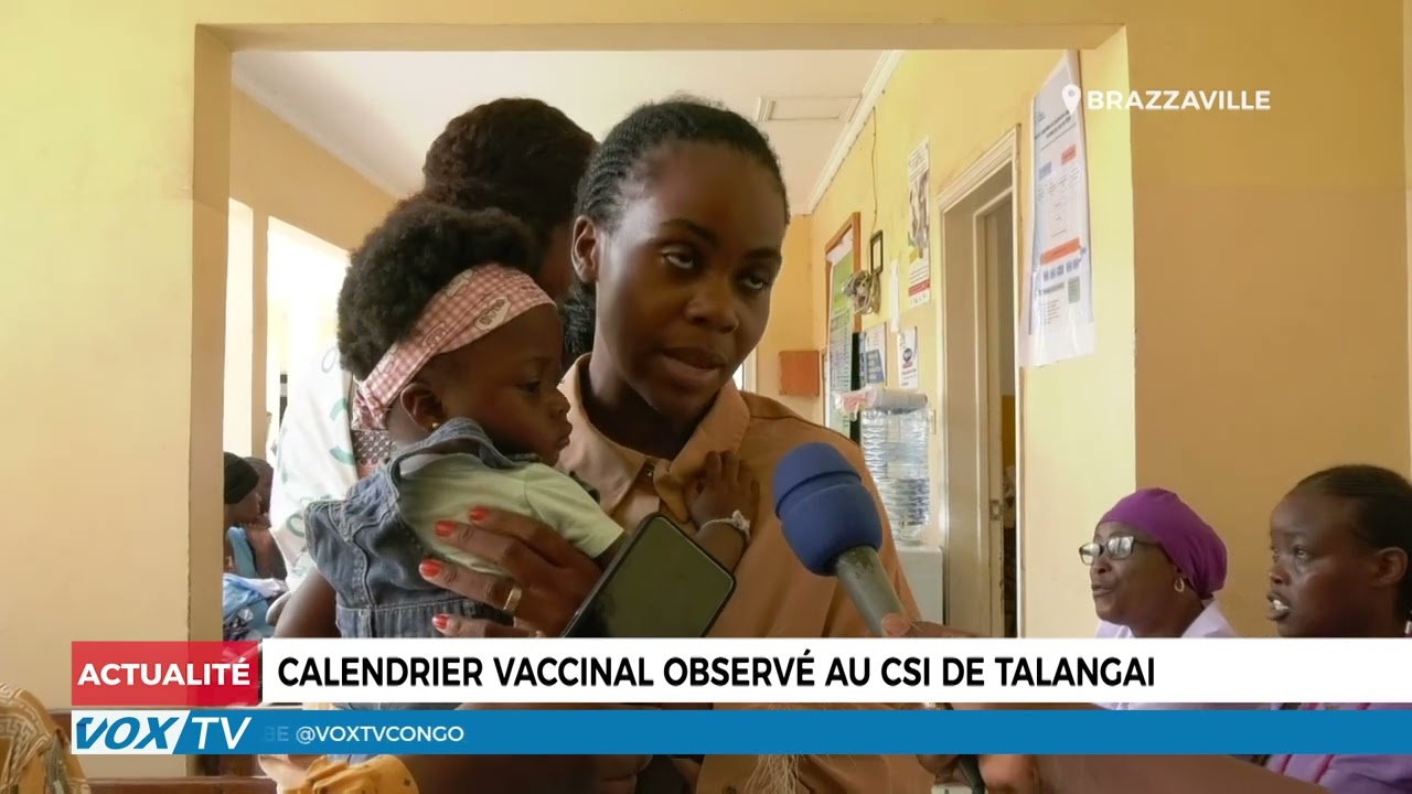 Le CSI de Talangai suit parfaitement le calendrier vaccinal