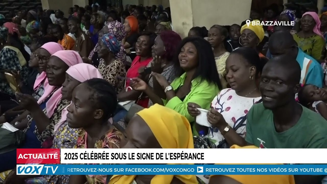 L&rsquo;année 2025 célébrée sous le signe de l&rsquo;espérance, du renouveau et des opportunités pour tous