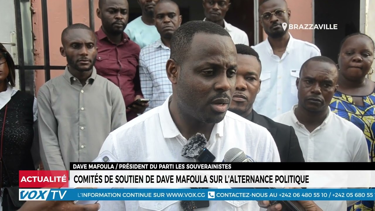 Comités de soutien de Dave Mafoula sur l’alternance politique