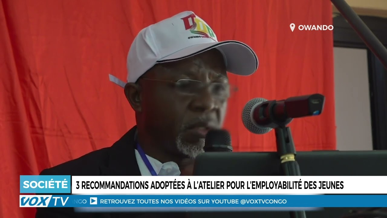 3 recommandations adoptées à l&rsquo;atelier pour l’employabilité des jeunes.