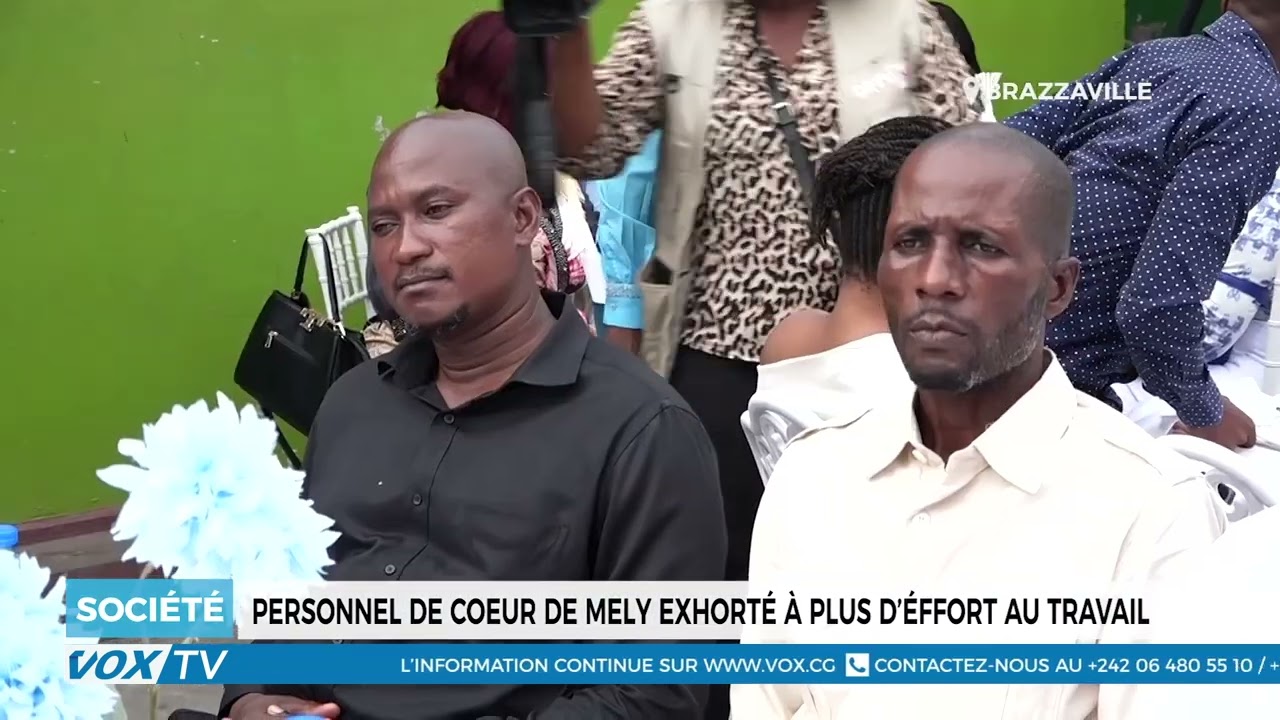 Personnel de cœur de Mely exhorté à plus d&rsquo;effort au travail