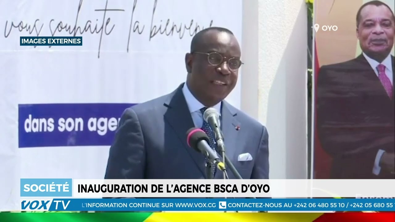Inauguration de l&rsquo;agence  BSCA d’Oyo