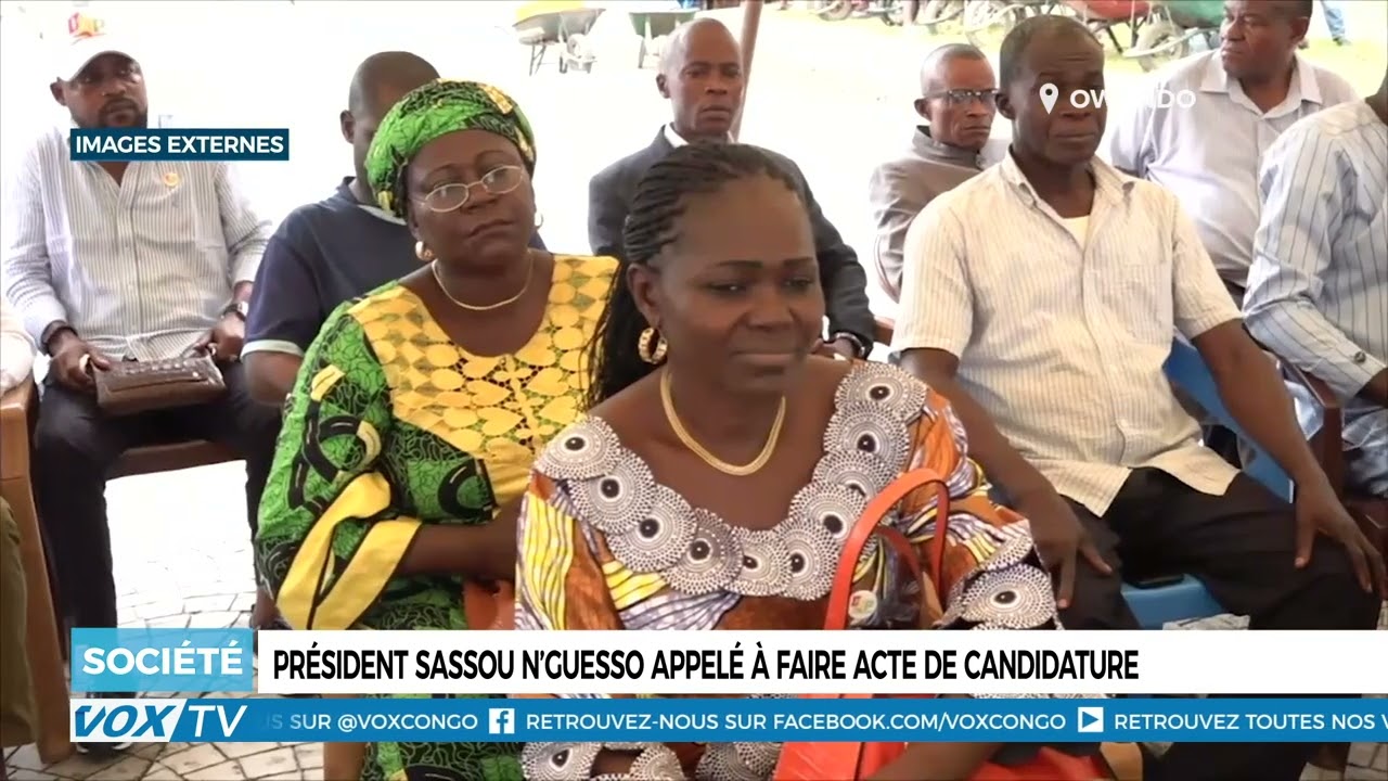 Président Sassou N&rsquo;guesso appelé à faire acte de de candidature