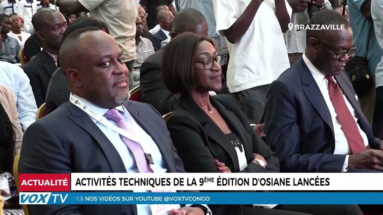 Activités techniques de la 9ème édition d&rsquo;Osiane lancées