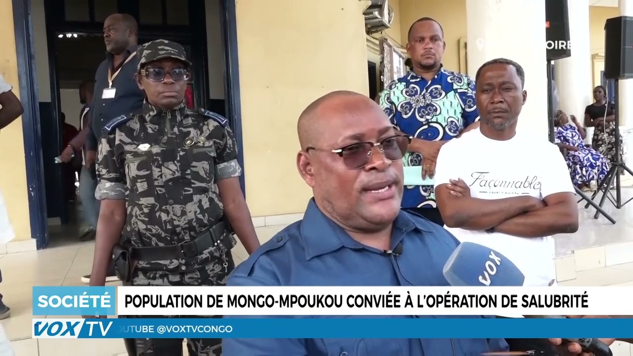 La population de Mongo-Mpoukou conviée à une opération de salubrité