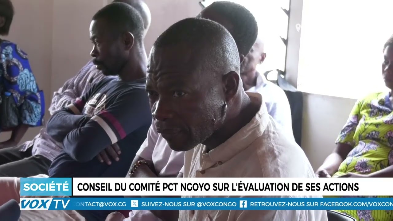 Conseil du Comité PCT Ngoyo : Évaluation des actions menées