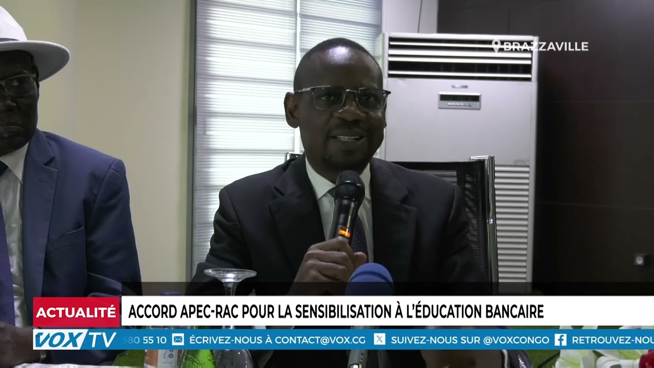 Accord APEC-RAC pour la sensibilisation à l&rsquo;éducation bancaire.