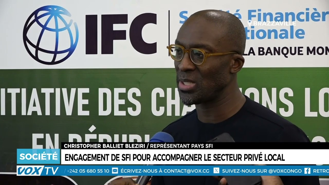 Engagement de SFI pour accompagner le secteur privé local