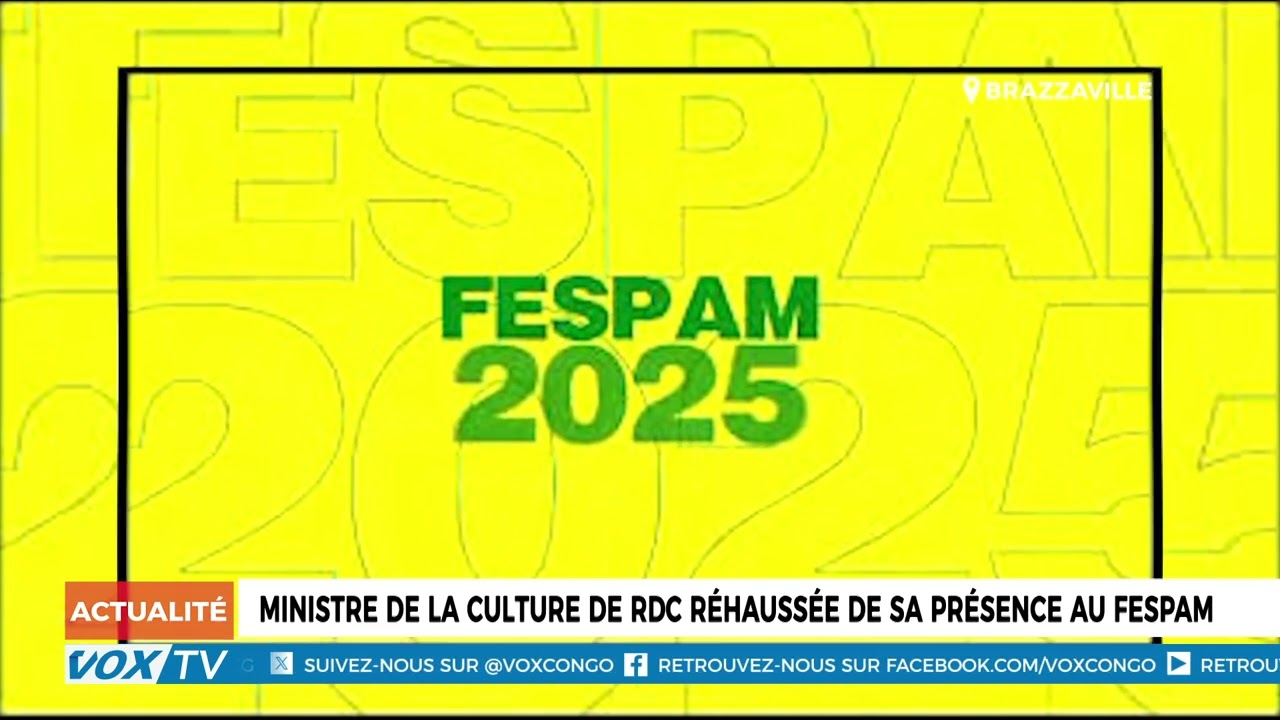 Ministre de la culture de rdc réhaussée de sa présence au FESPAM