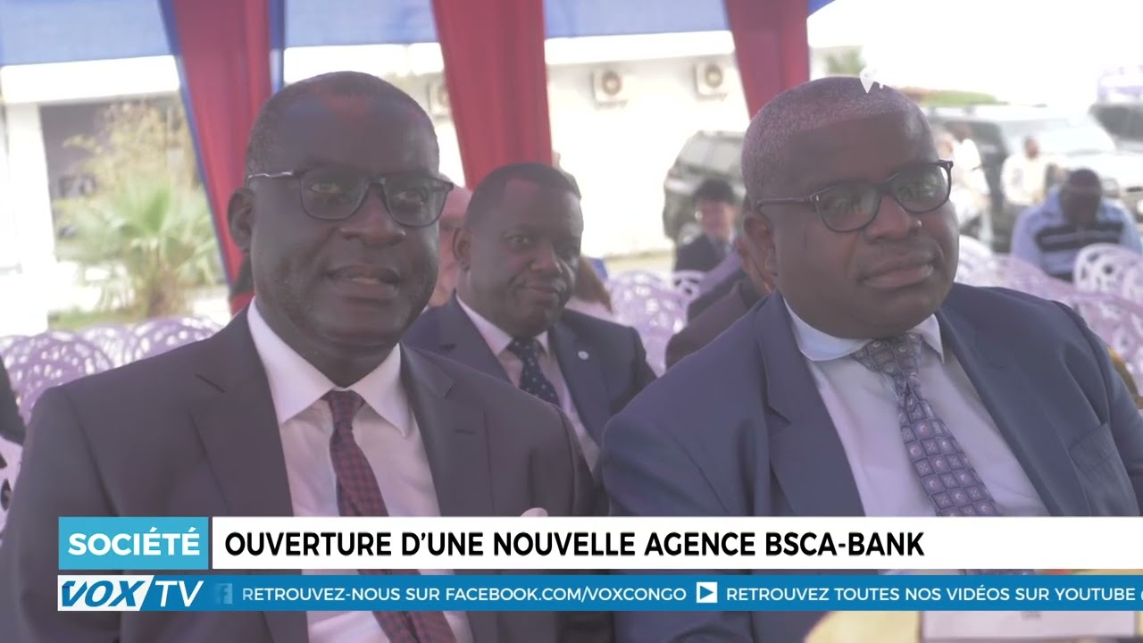 Ouverture d’une nouvelle agence BSCA Bank