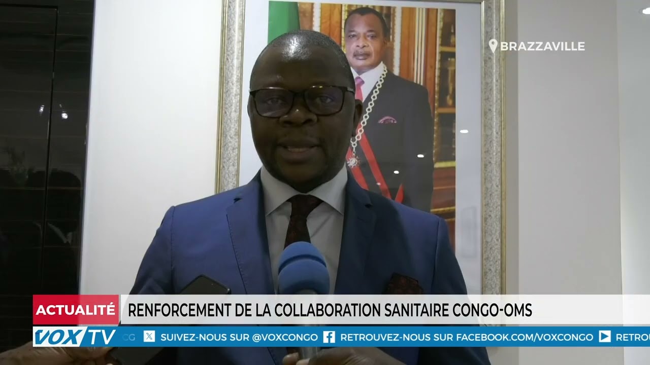 Renforcement de la collaboration sanitaire Congo OMS