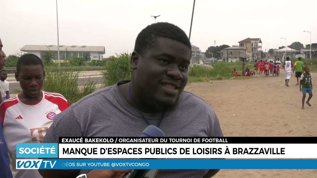 Manque d&rsquo;espaces publics de loisirs à Brazzaville : Un défi pour le bien-être citoyen