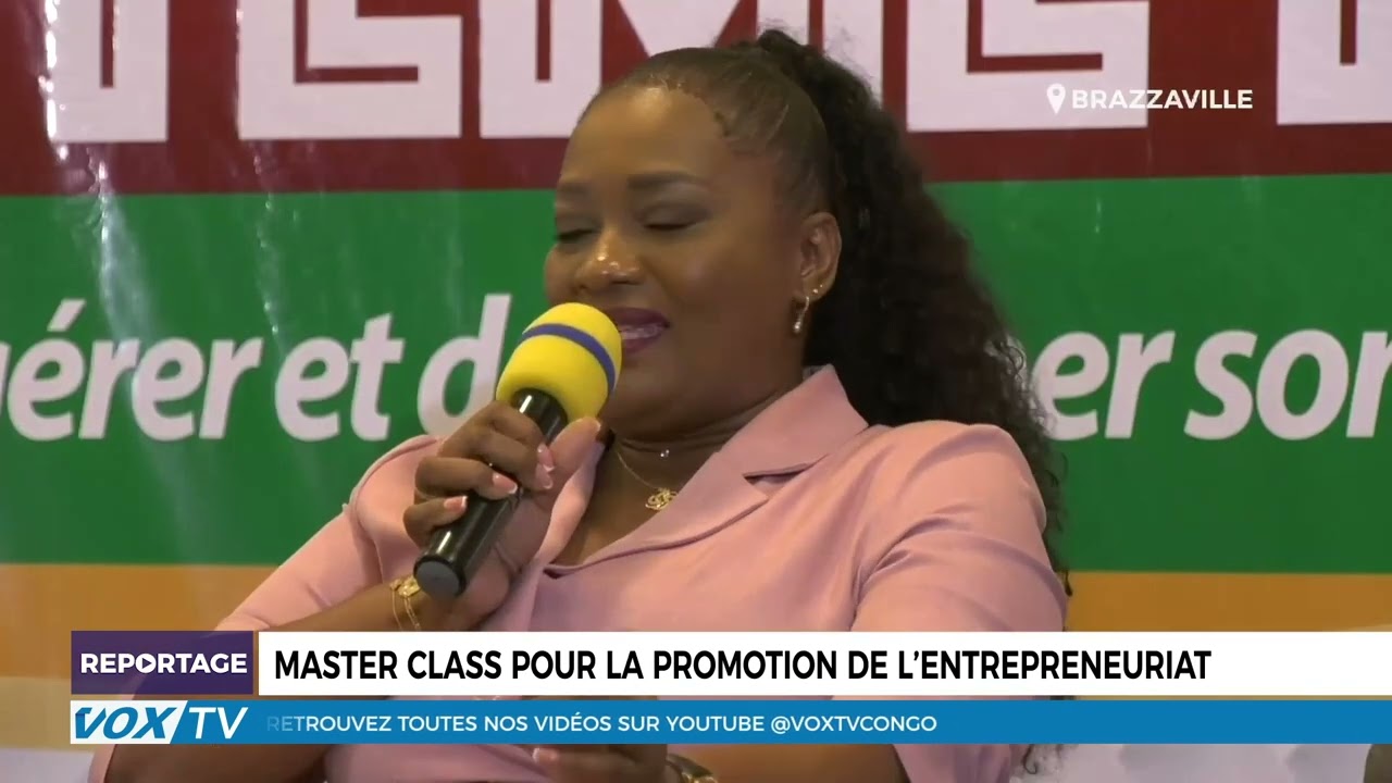 Master Class pour la promotion de l&rsquo;entrepreneuriat