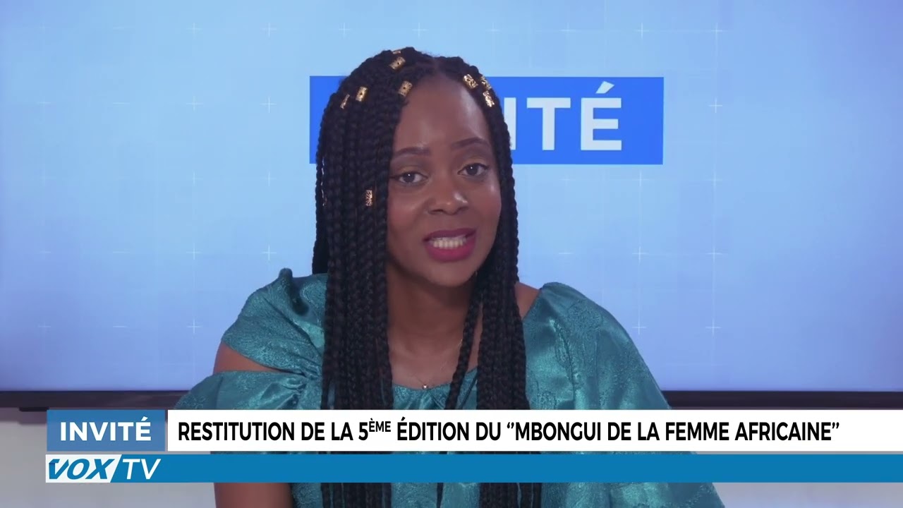 Restitution de la 5ème édition du « Mbongui de la Femme Africaine »