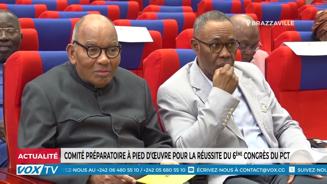 Comité préparatoire à pied d’œuvre pour la réussite du 6ème congrès du PCT