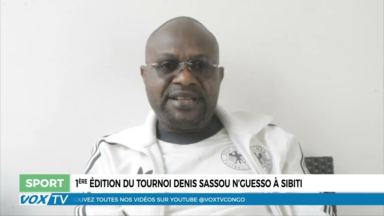 1ère édition du tournoi Denis Sassou N’Guesso à Sibiti