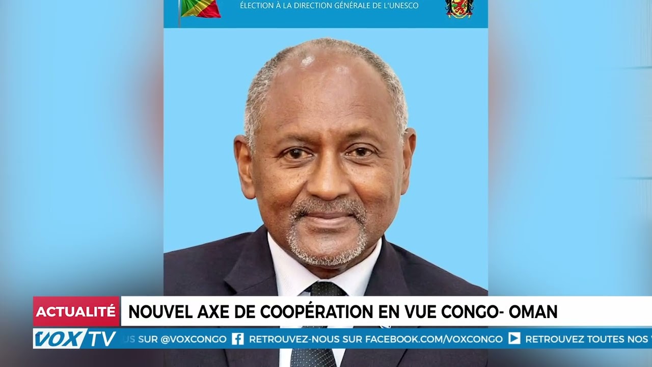 Nouvel axe de coopération en vue Congo  Oman