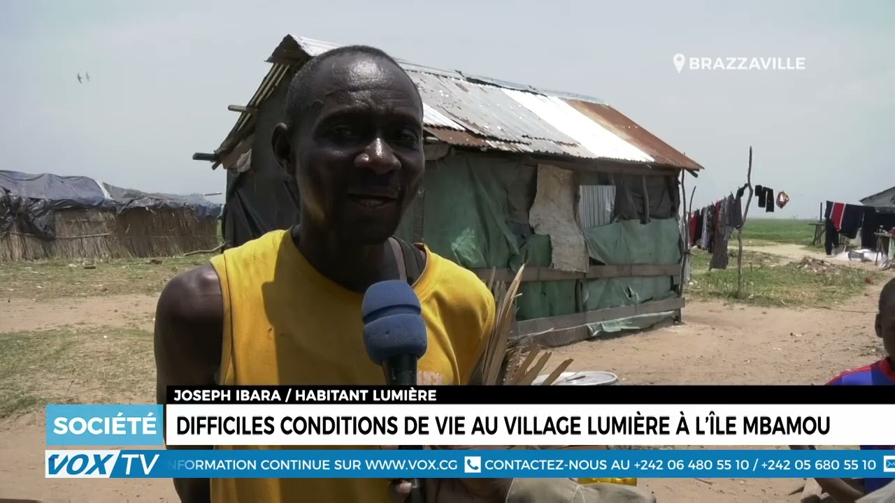 Difficiles conditions de vie au village Lumière à l’Île Mbamou