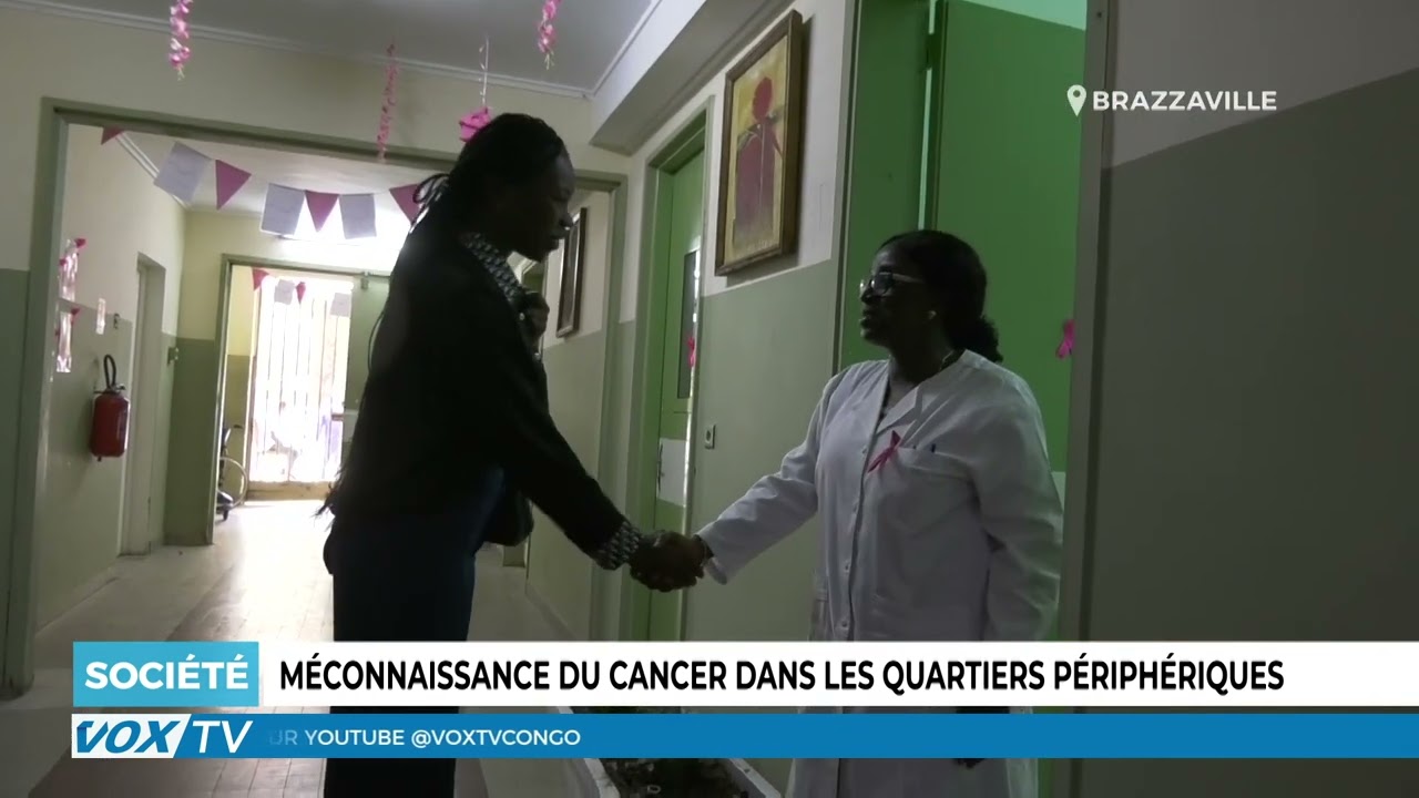 Méconnaissance du cancer dans les quartiers périphériques