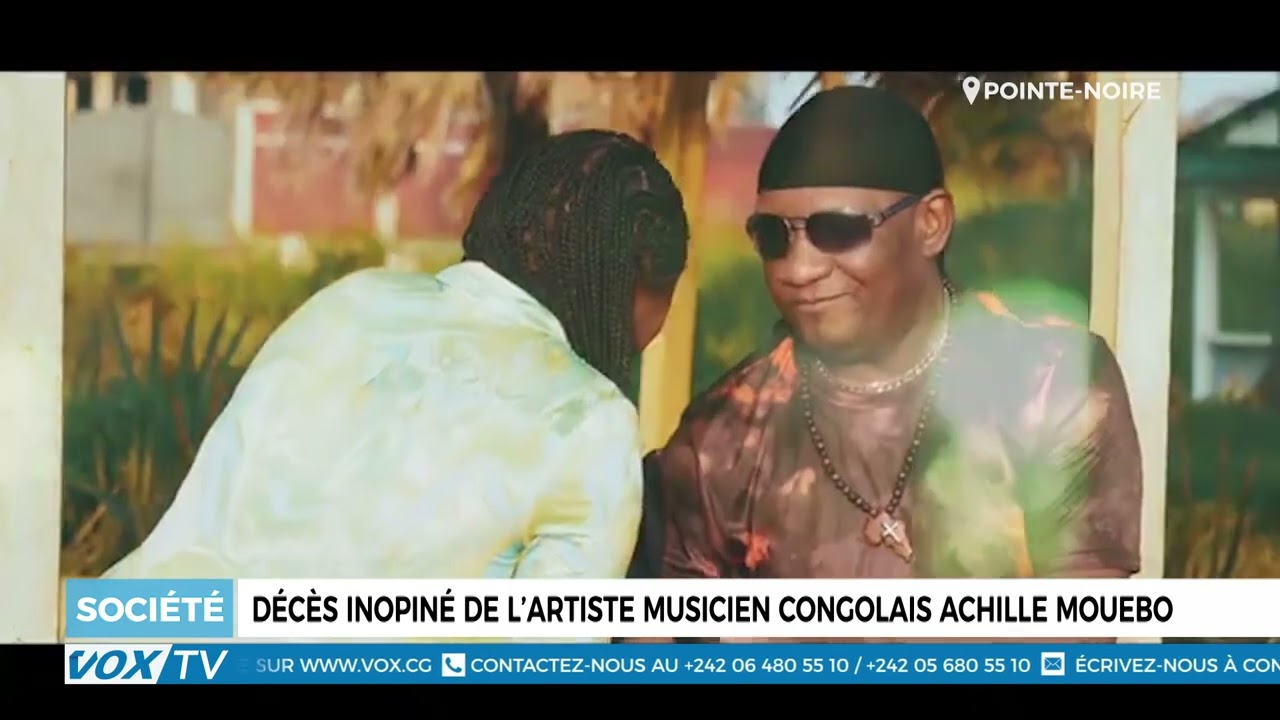Décès inopiné de l’artiste musicien congolais Achille Mouebo