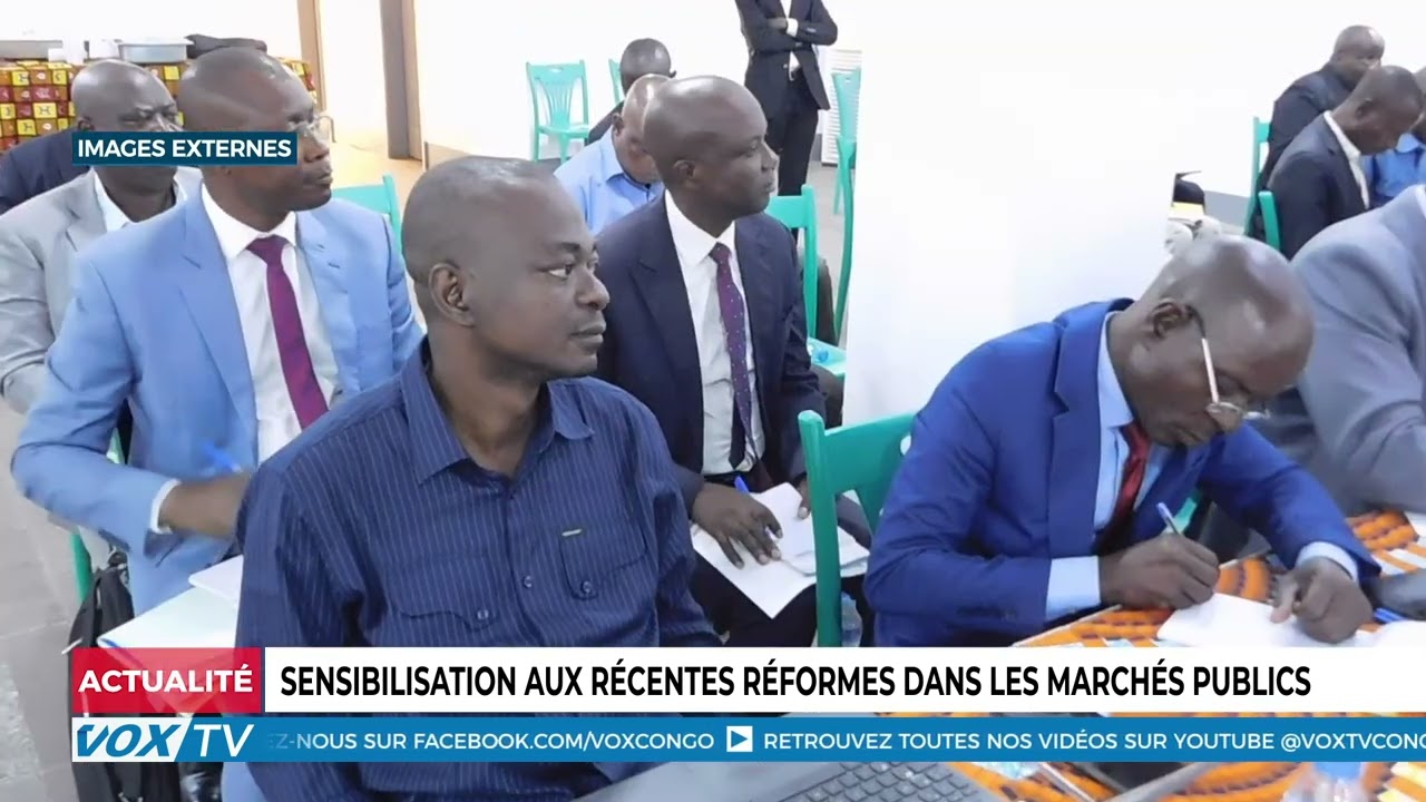 Sensibilisation aux récentes réformes dans les marchés publics