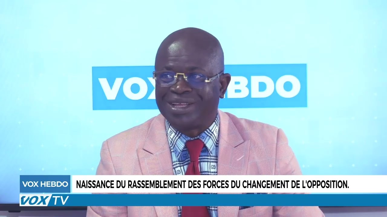 VOX HEBDO: Naissance du rassemblement des forces du changement de l’opposition