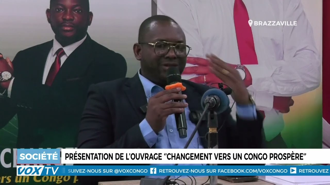 Présentation de l’Ouvrage ‘’changement vers un Congo prospère‘’