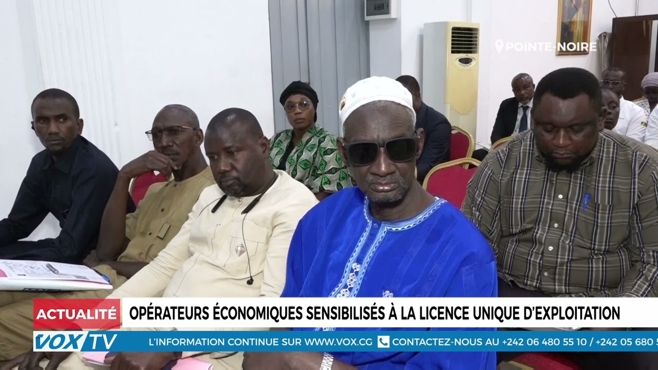 Opérateurs économiques sensibilisés à la licence unique d’exploitation