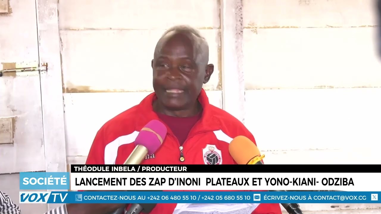 Lancement des ZAP d’Inoni  Plateau et Yono  Kiani  ODZIBA