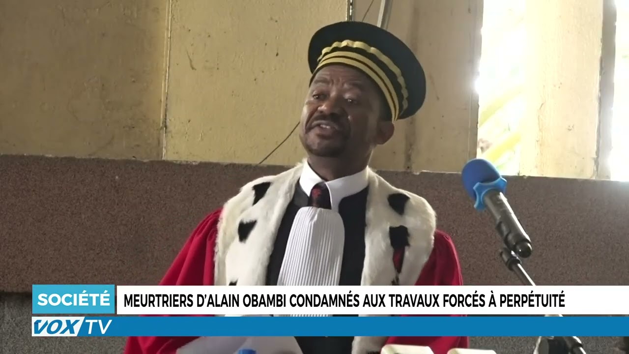 Meurtriers d’Alain Obambi condamnés aux travaux forcés à perpétuité