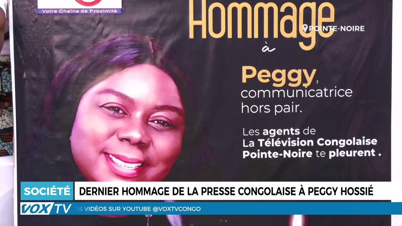 Dernier hommage de la presse congolaise à Peggy Hossié
