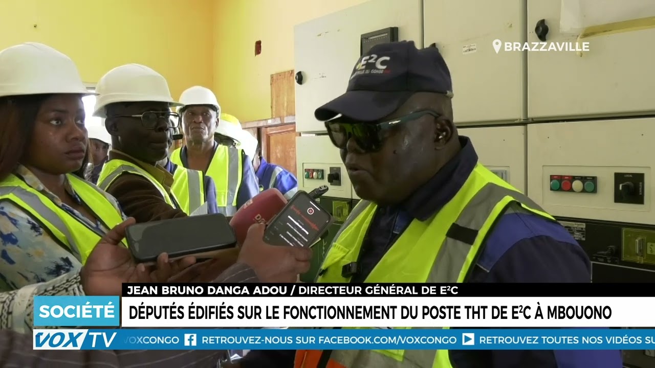 Députés édifiés sur le fonctionnement du poste THT de E2C à Mbouono