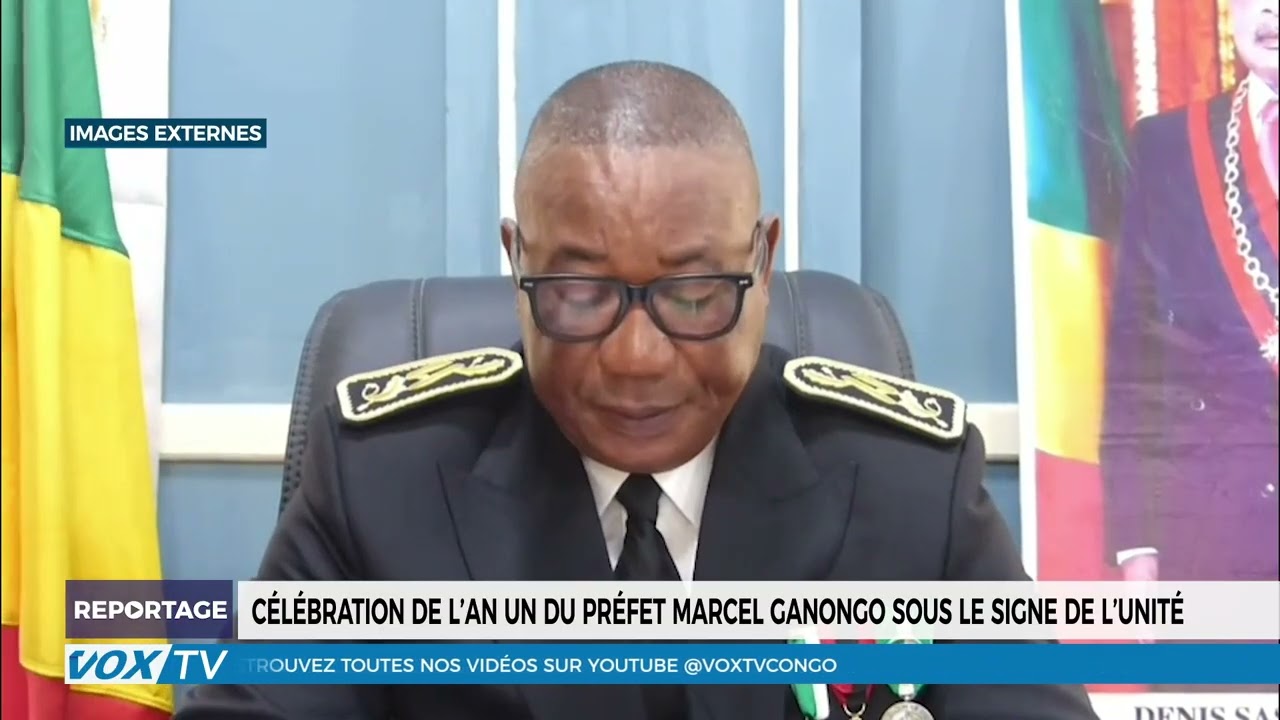 Célébration de l’an un du préfet marcel Ganongo sous le signe de l’unité