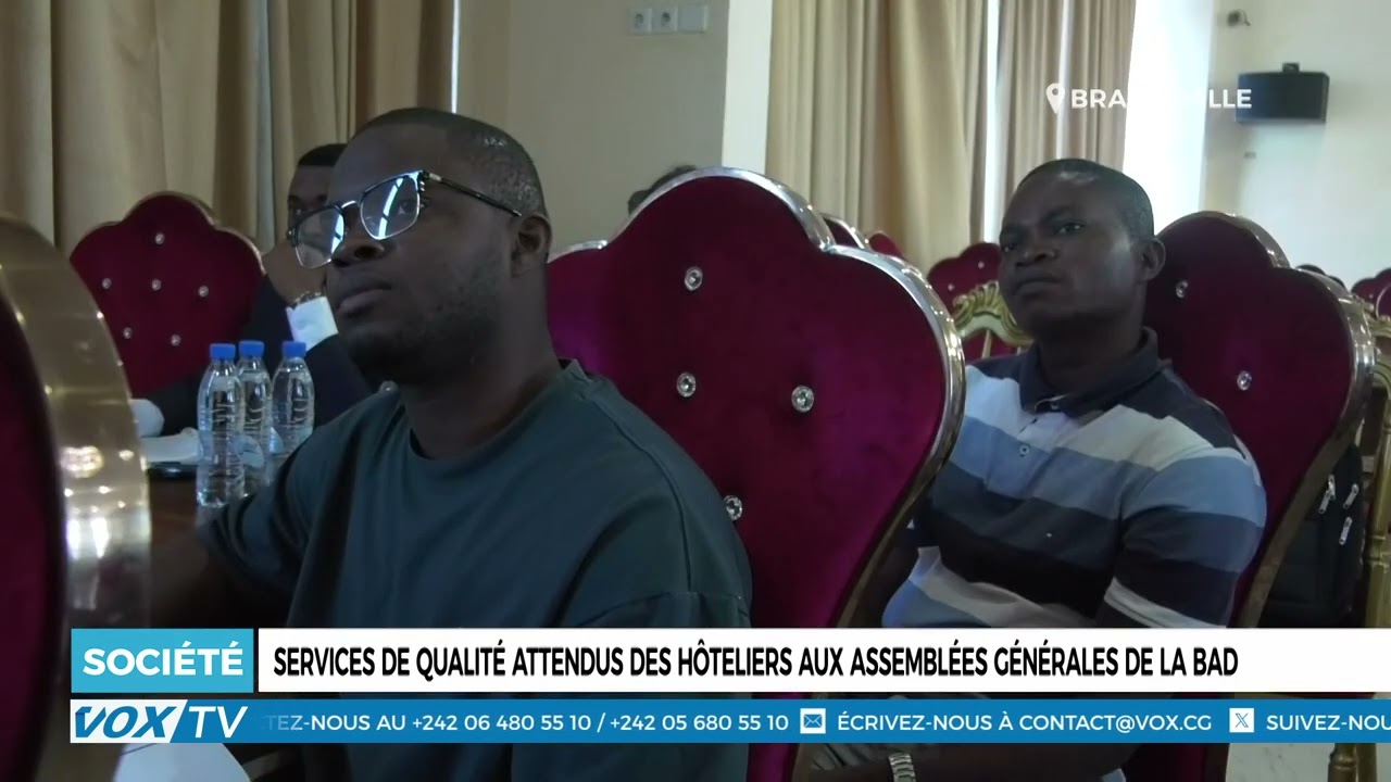 Services de qualité attendus des hôteliers aux Assemblées générales de la Bad