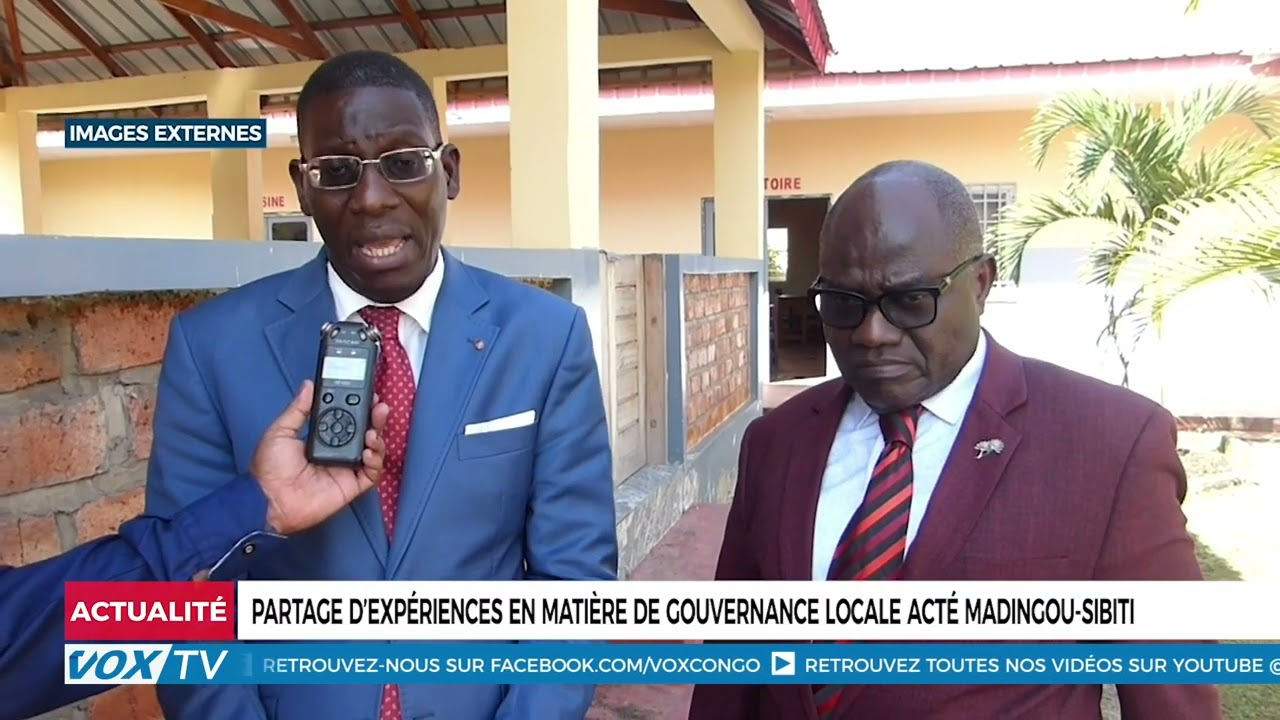 Partage d’expériences en matière de gouvernance locale acté Madingou Sibiti
