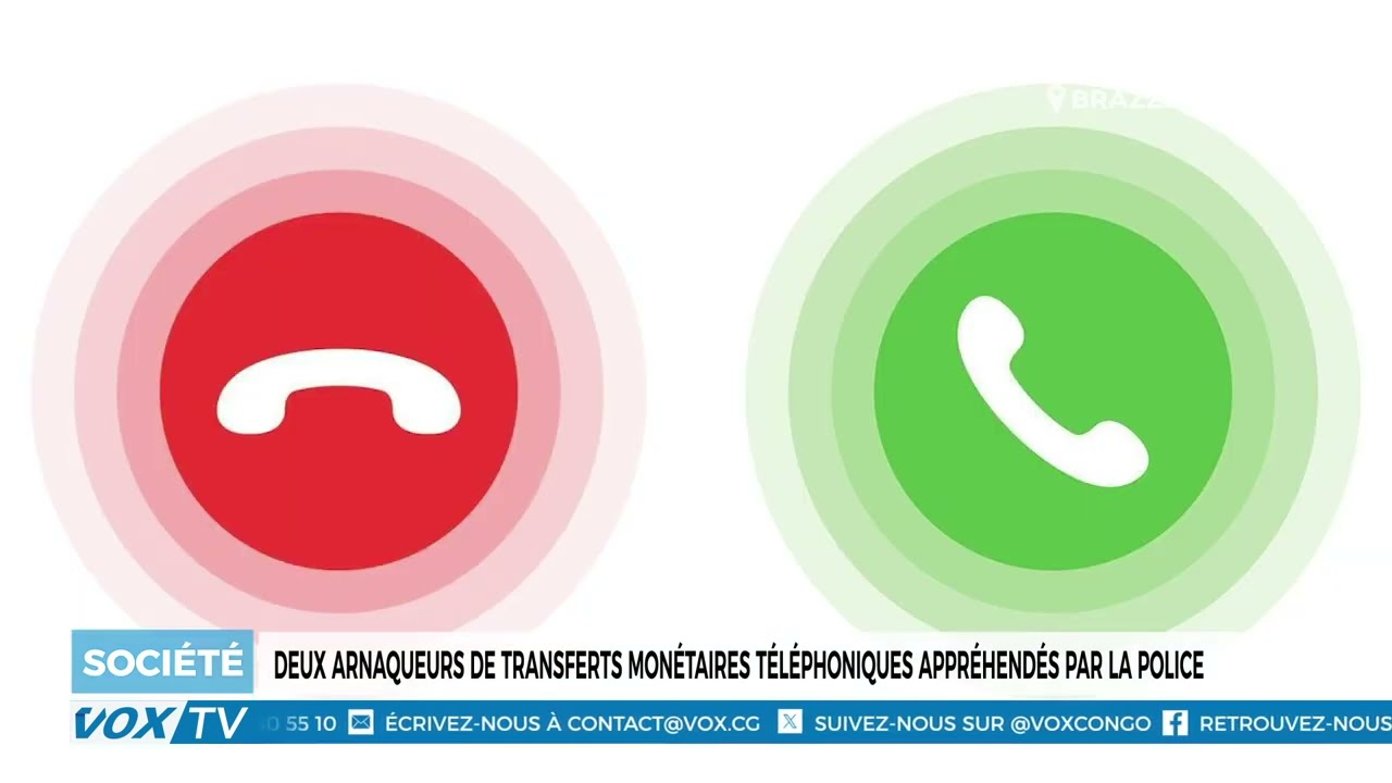 Deux arnaqueurs de transferts monétaires téléphoniques appréhendés par la police