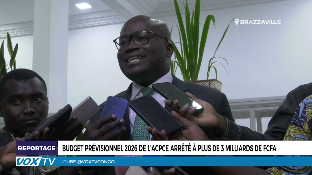 Budget prévisionnel 2026 de l’ACPCE arrêté à plus de 3 milliards de FCFA