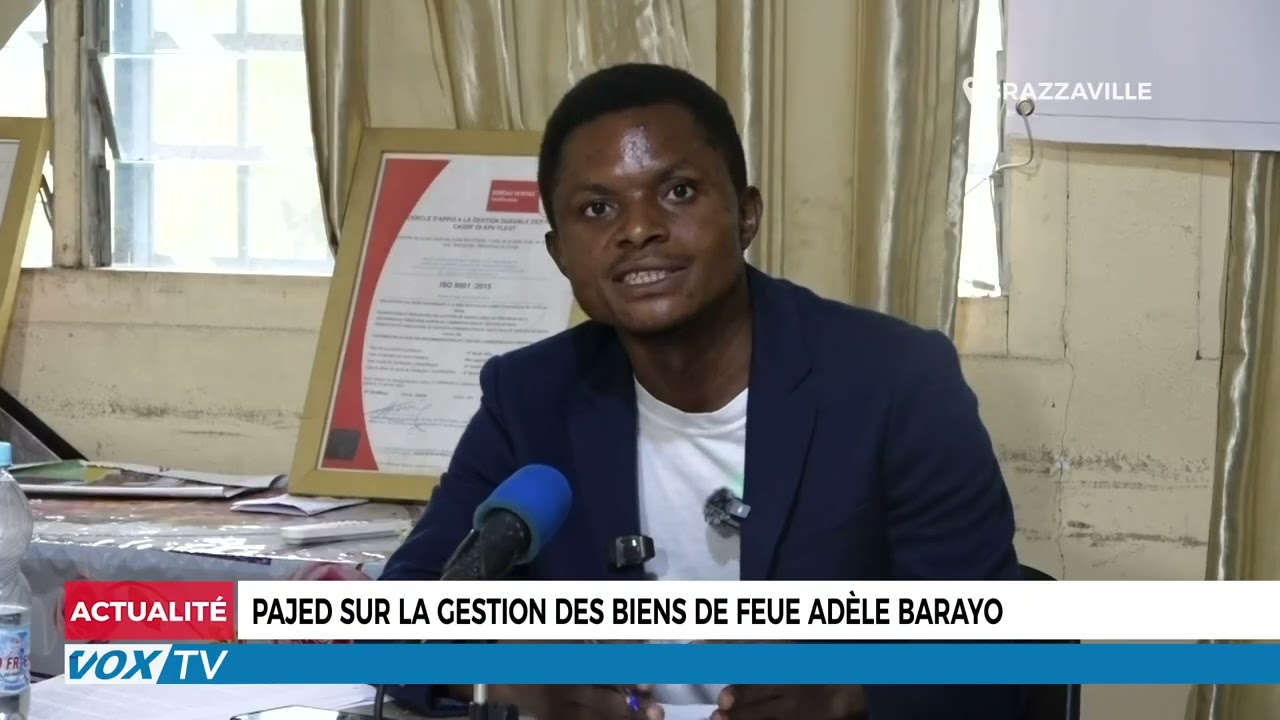 PAJED sur la gestion des biens de feue Adèle Barayo