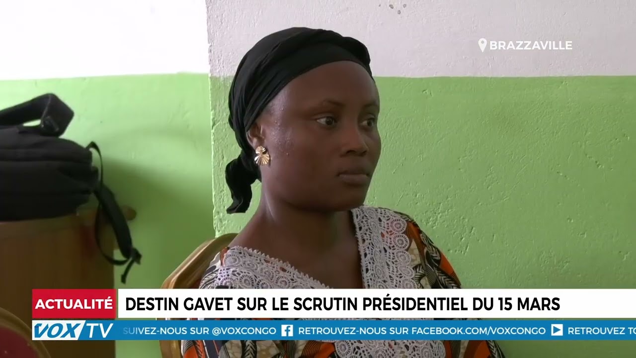 Destin Gavet sur le scrutin présidentiel du 15 mars