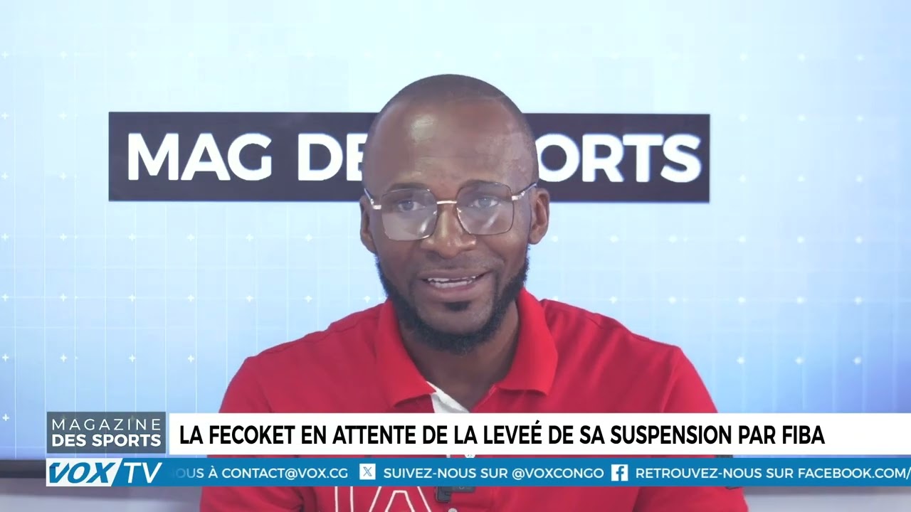 Mag des Sports: La Fecoket en attente de la levée de sa suspension par FIBA