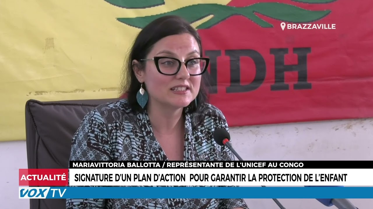 Signature d’un plan d’action  pour garantir la protection de l’enfant