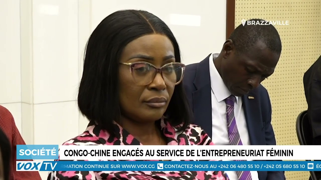 Congo Chine engagés au service de l’entrepreneuriat féminin