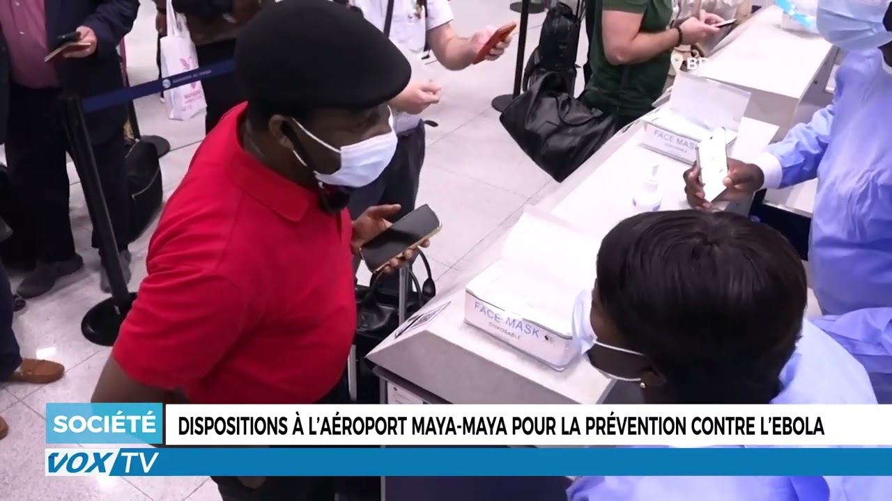 Dispositions à l’aéroport maya maya pour la prévention contre l’Ebola