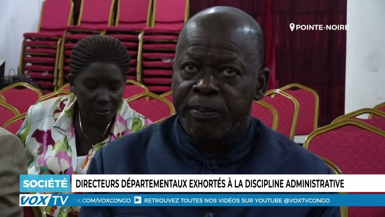 Directeurs departementaux exhortes a la discipline administrative