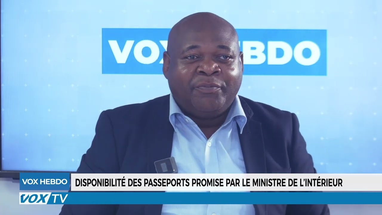Disponibilité des passeports promise par le ministre de l’Intérieur