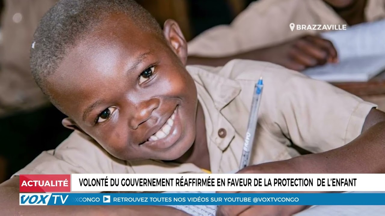 Volonté du gouvernement réaffirmée en faveur de la protection  de l’enfant