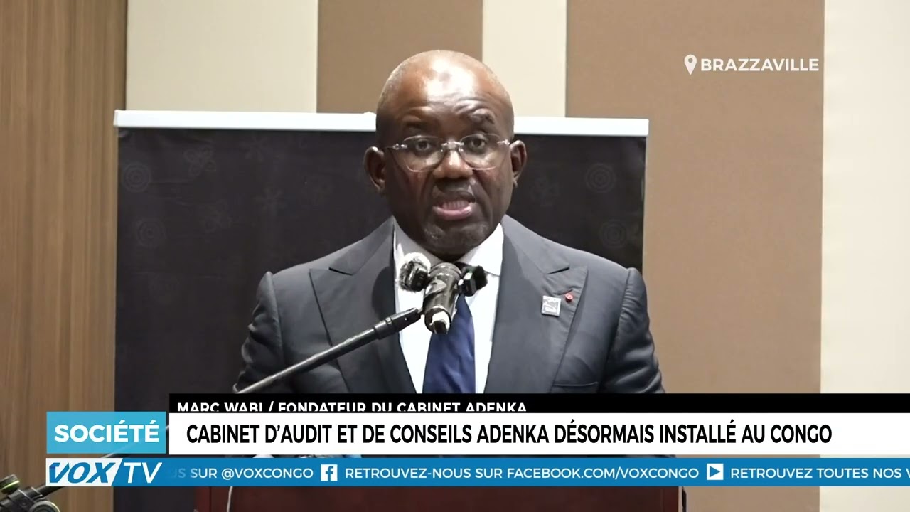 Cabinet d’audit et de conseils Adenka désormais installé au Congo