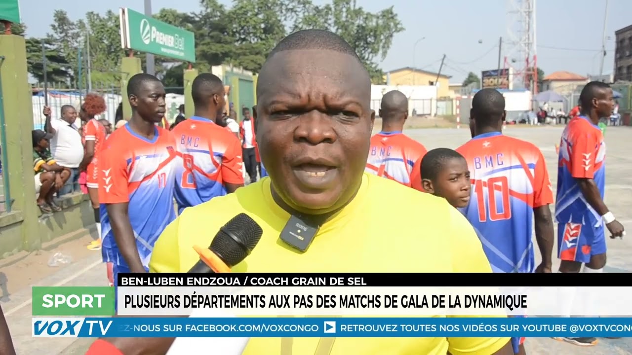 Plusieurs départements aux pas des Matchs de gala de la dynamique
