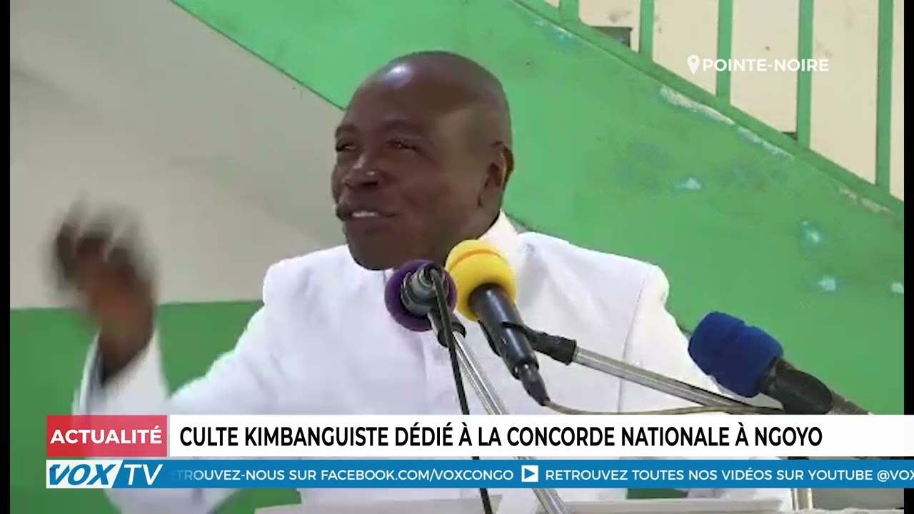 Culte Kimbanguiste dédié à la concorde nationale ) Ngoyo